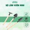 Bộ làm vườn 3 món mini, dụng cụ làm vườn